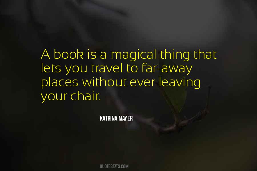 Quotes About Magical Places #1650425