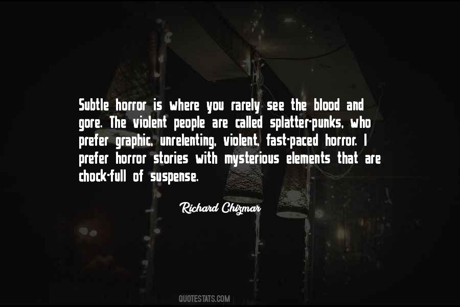 Quotes About Blood And Gore #657728