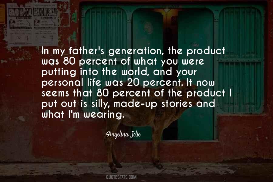 Product Of Life Quotes #1027392