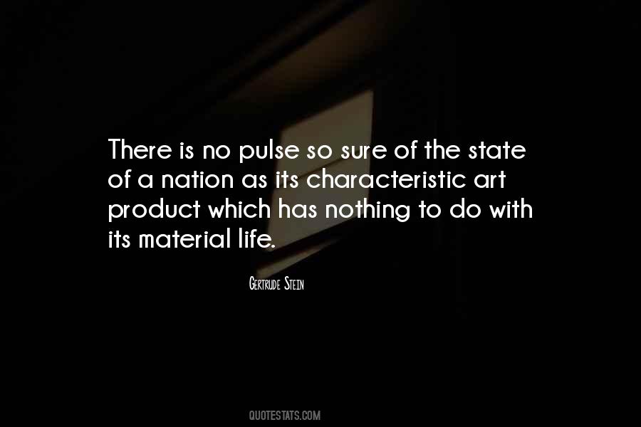 Product Of Life Quotes #1174524