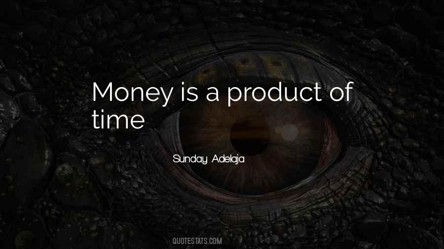 Product Of Life Quotes #211068