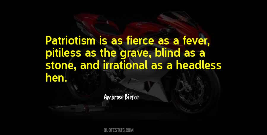 Quotes About Blind Patriotism #102786