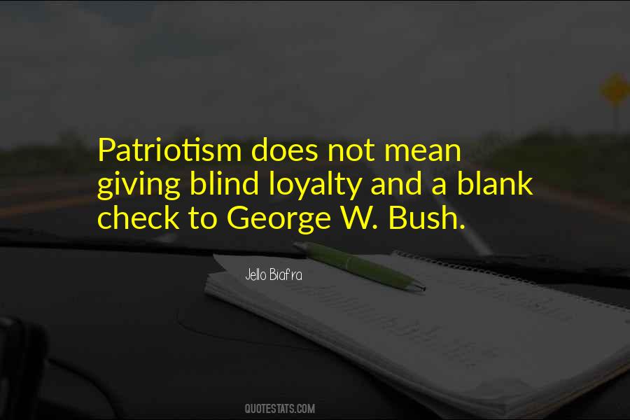 Quotes About Blind Patriotism #552244