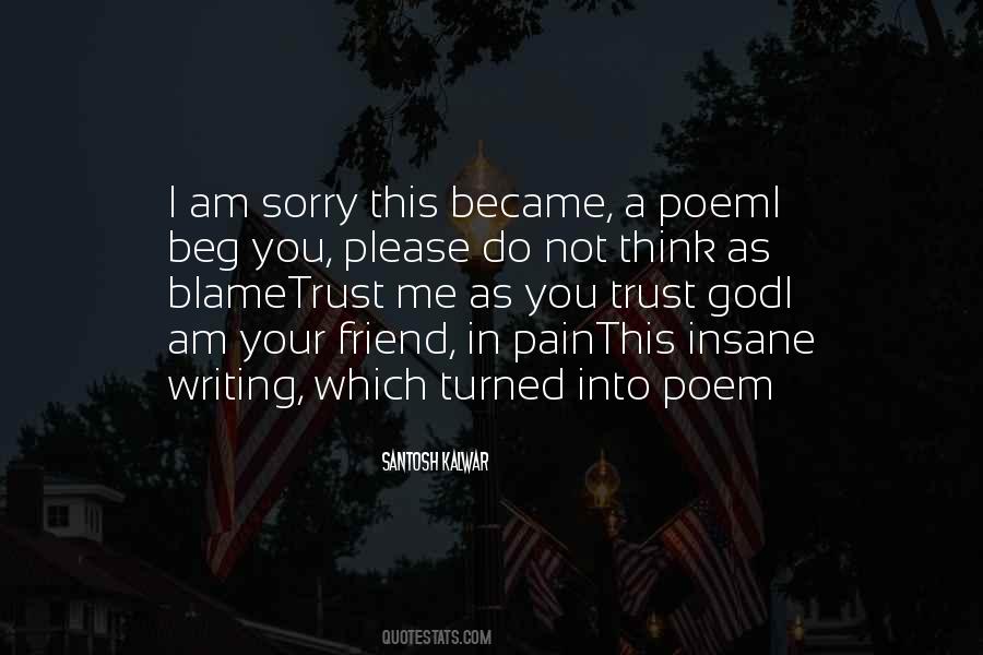 Quotes About Please Trust Me #238318