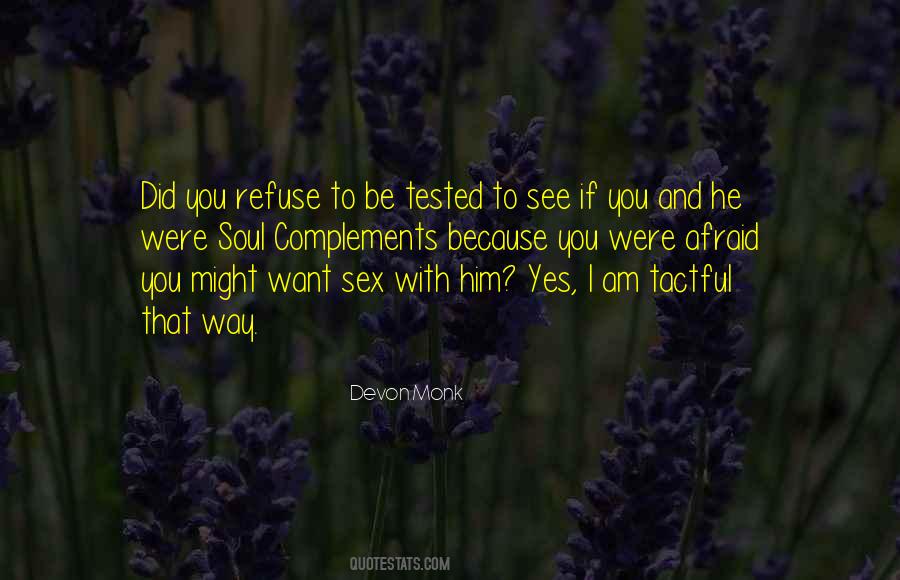 You Will Be Tested Quotes #23917