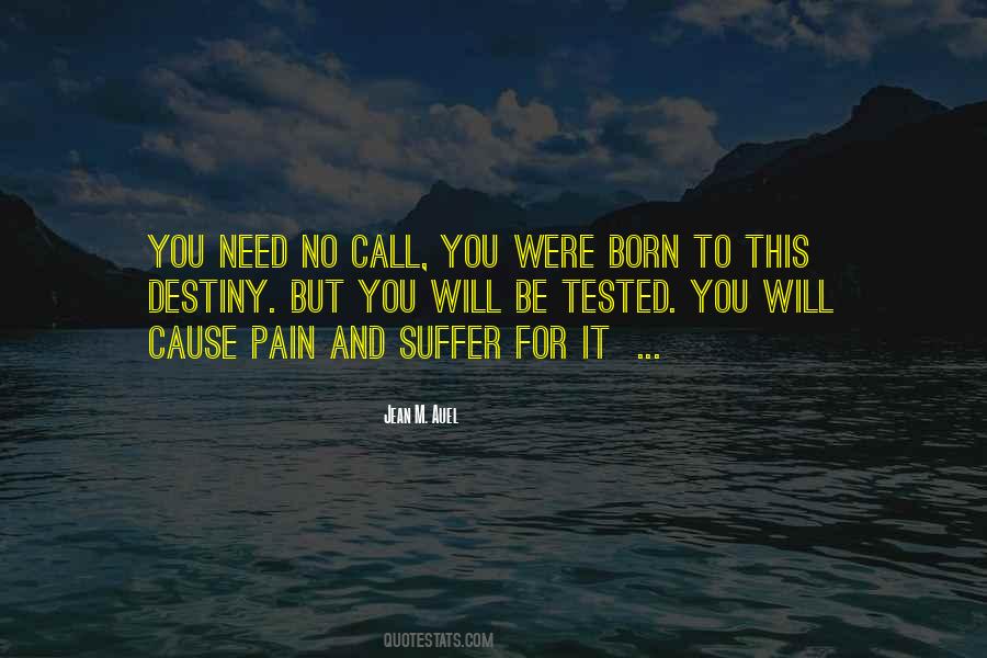 You Will Be Tested Quotes #336963