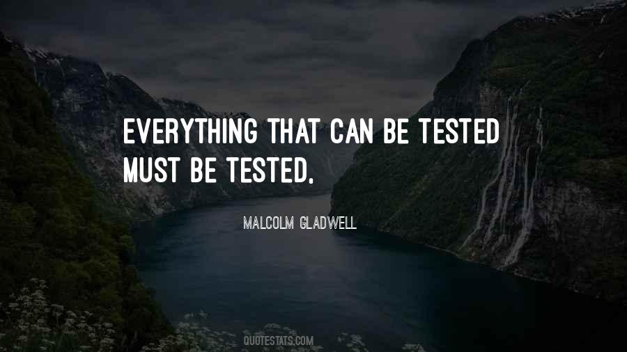You Will Be Tested Quotes #35366
