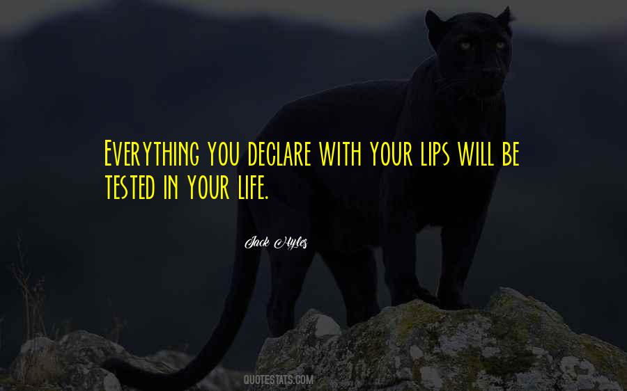 You Will Be Tested Quotes #573785