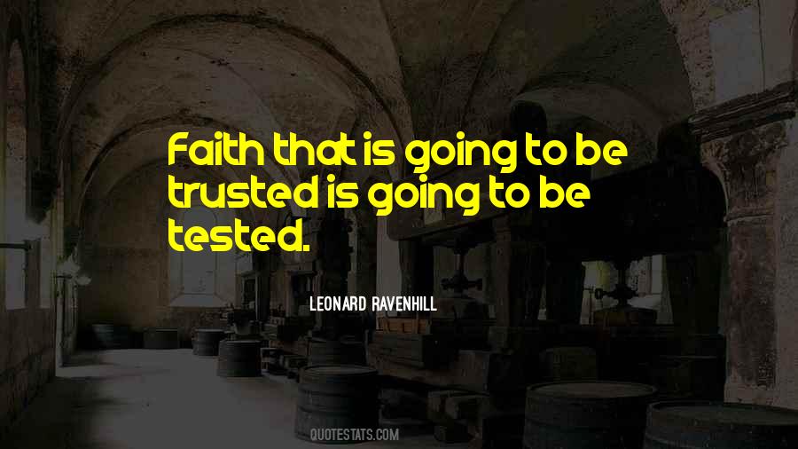 You Will Be Tested Quotes #96829