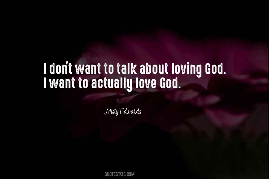 Quotes About Loving God #1422128
