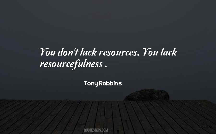 Quotes About Resourcefulness #1296481