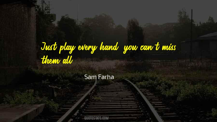 Play Every Quotes #1406911