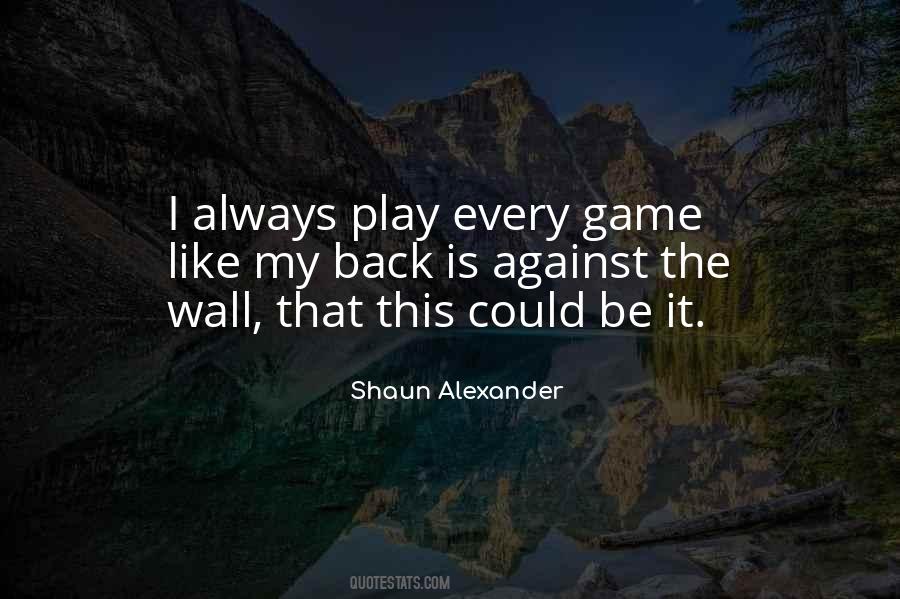 Play Every Quotes #1684174