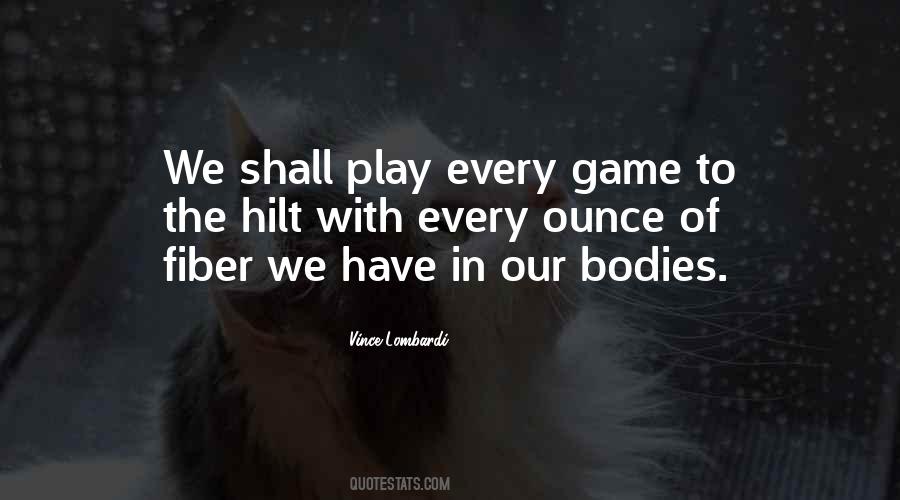 Play Every Quotes #557836
