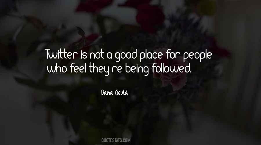 Quotes About Being Followed #1151603