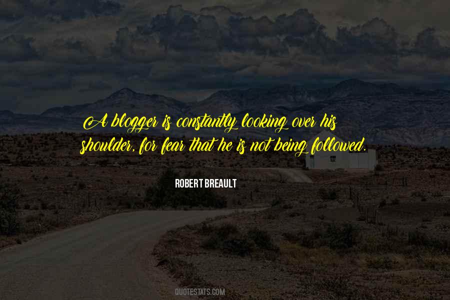 Quotes About Being Followed #1212506