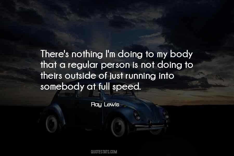 Quotes About Speed Running #57945