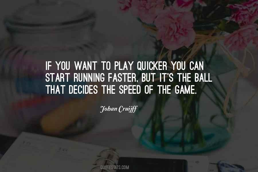 Quotes About Speed Running #807003