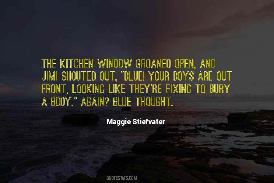 Open The Window Quotes #128466