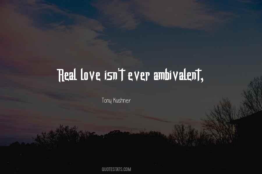 Quotes About Love Isn't Real #1781208