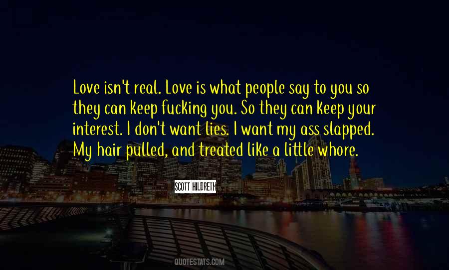 Quotes About Love Isn't Real #828925