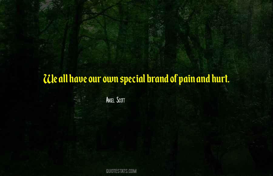 Quotes About Pain And Hurt #1386802