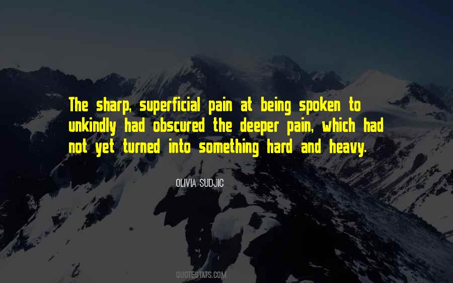 Quotes About Pain And Hurt #396066