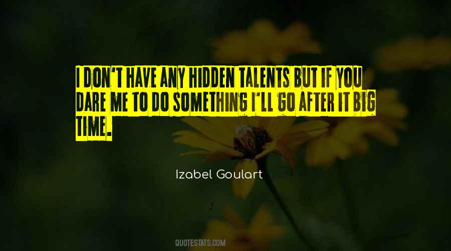 Quotes About Hidden Talents #378788