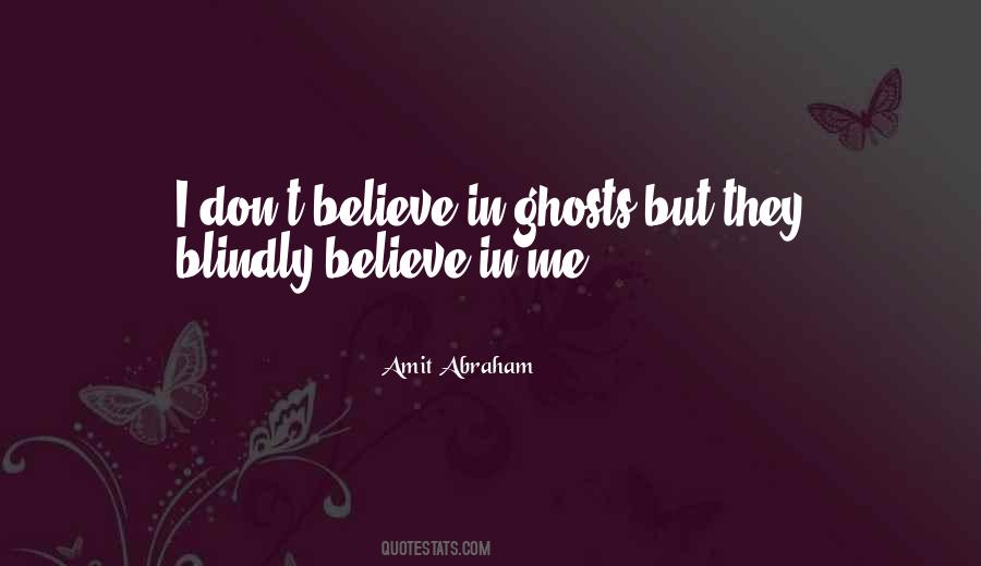 Quotes About Believe In Me #1389759