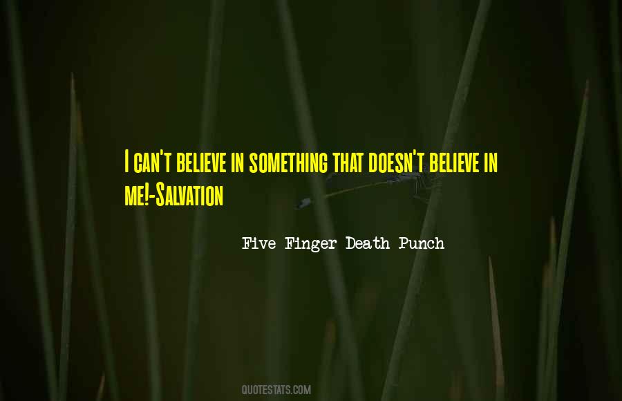 Quotes About Believe In Me #277444