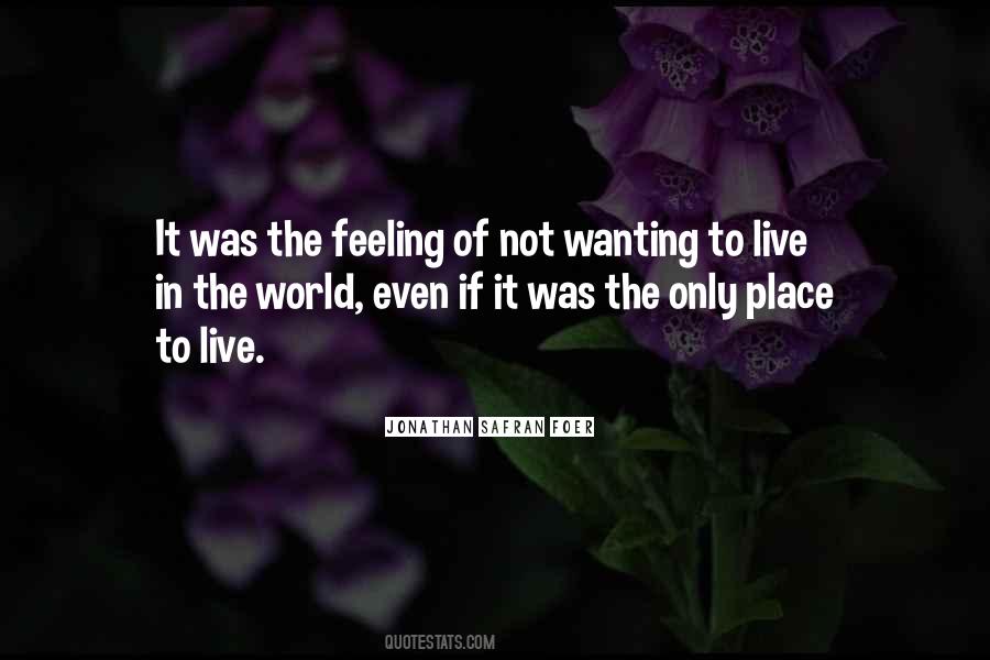 Wanting To Live Quotes #1801458