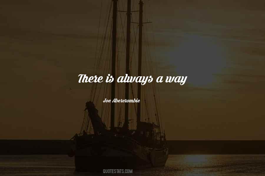 Quotes About There Is Always A Way #953828
