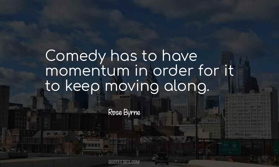 Moving Along Quotes #94837