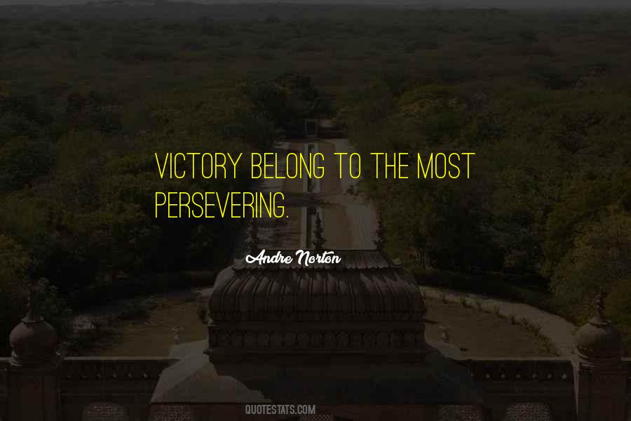 Quotes About Persevering #1035682