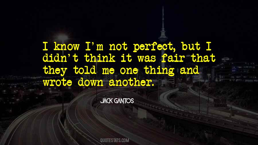 Quotes About Not Perfect #1347408