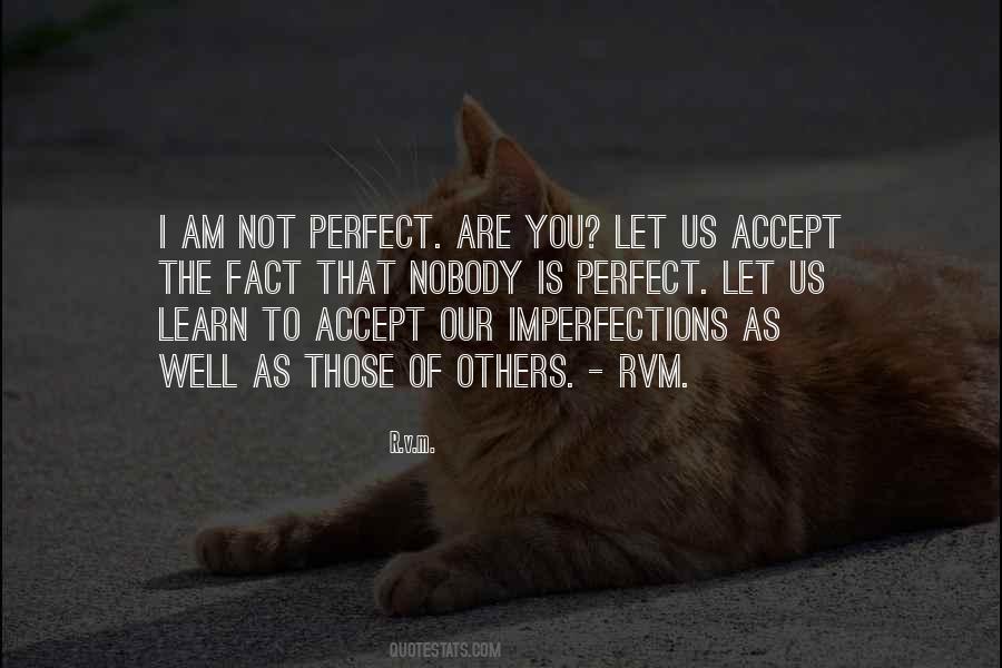 Quotes About Not Perfect #1395441