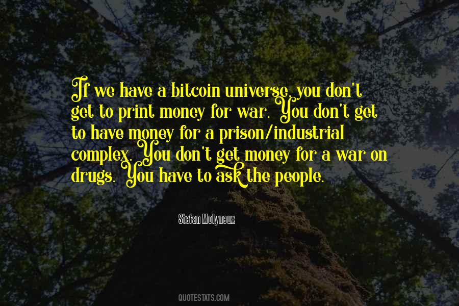 Quotes About Drug Money #1288555