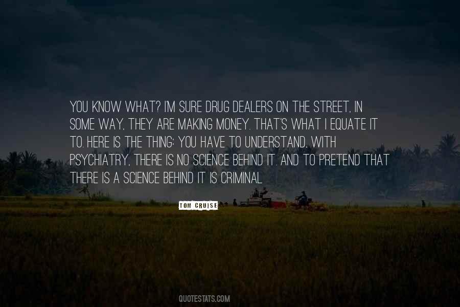 Quotes About Drug Money #1353212 Quotes About Drug Money #1353212