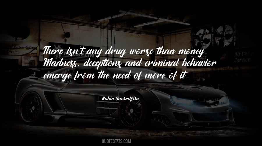 Quotes About Drug Money #1497190