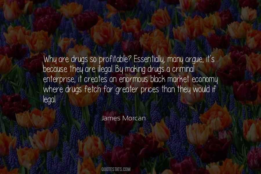 Quotes About Drug Money #474136