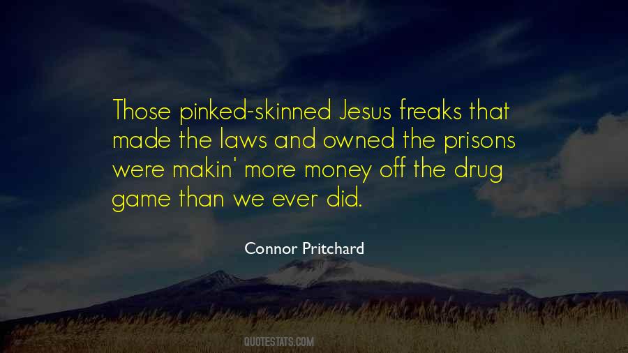 Quotes About Drug Money #512171 Quotes About Drug Money #512171