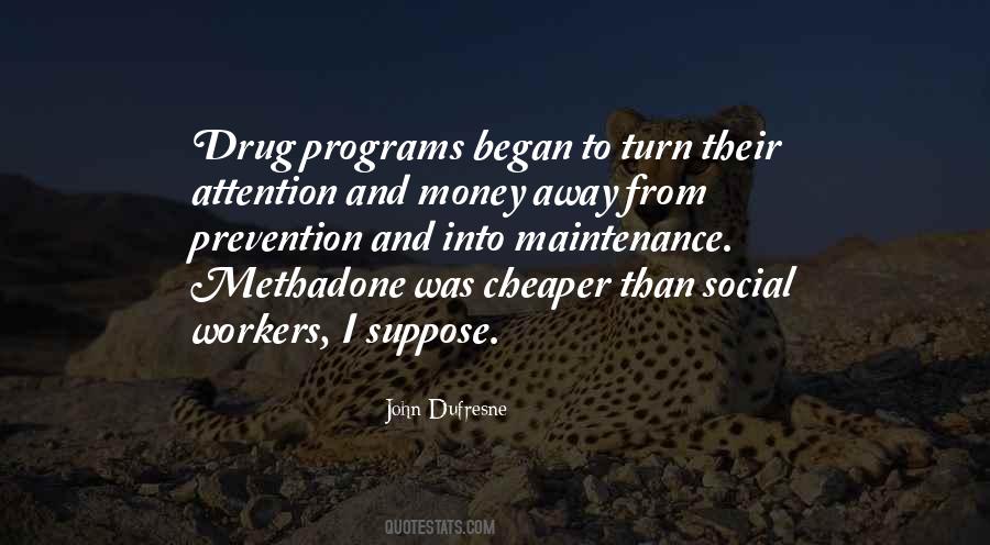 Quotes About Drug Money #664150