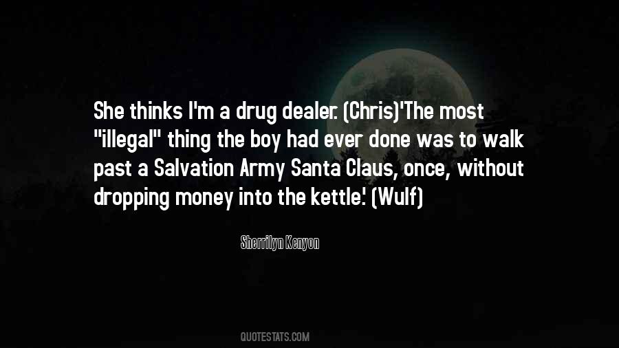 Quotes About Drug Money #800044