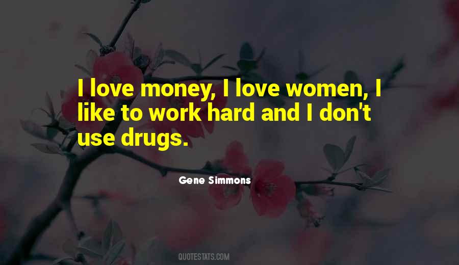 Quotes About Drug Money #974833