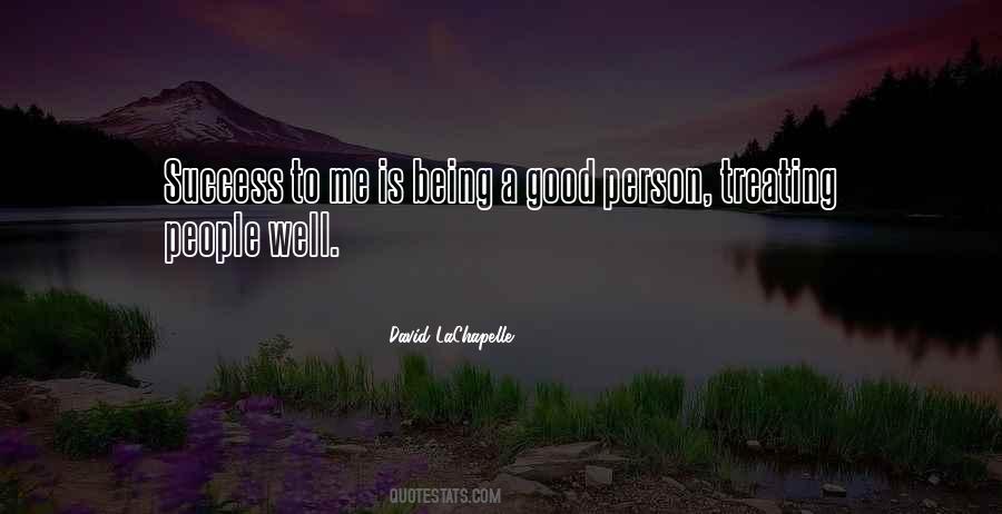 Quotes About A Good Person #1007825
