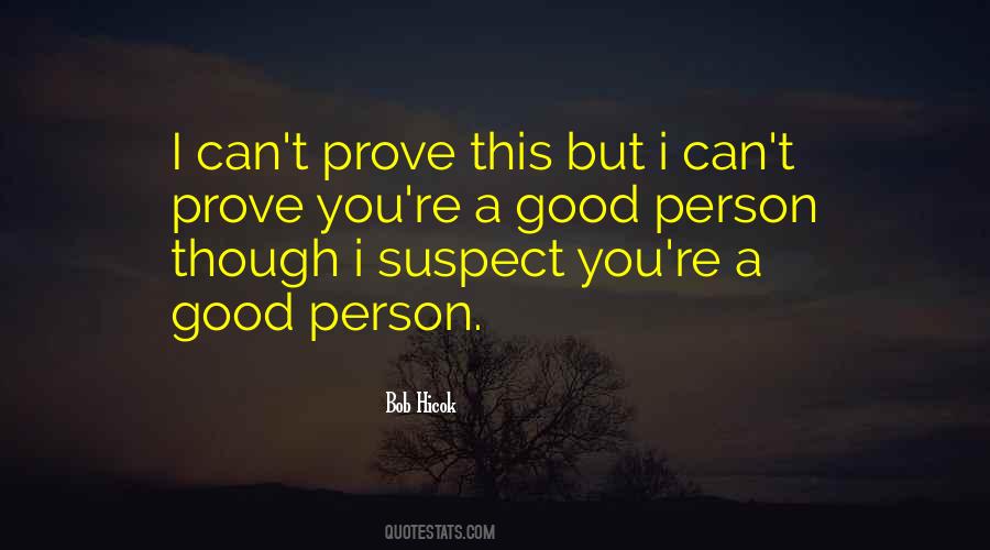Quotes About A Good Person #1017806