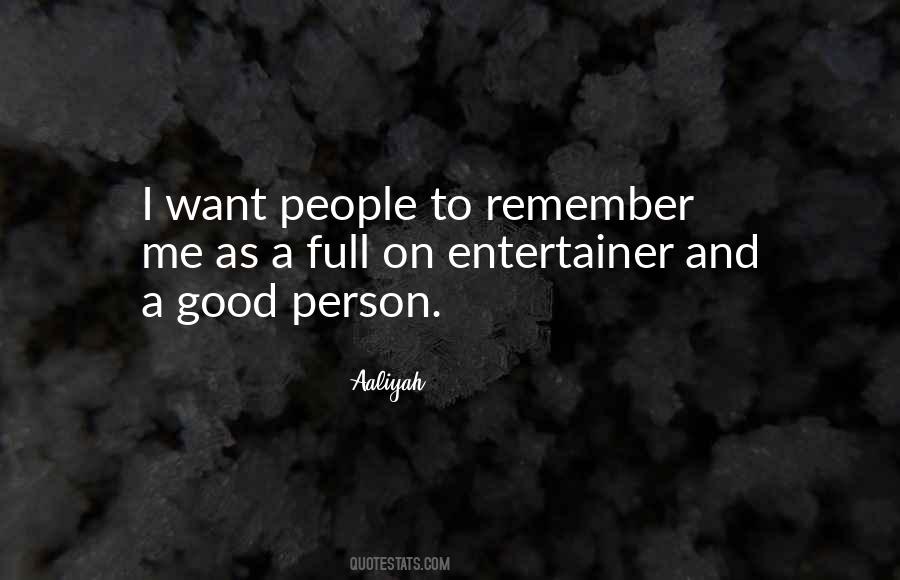 Quotes About A Good Person #1080661