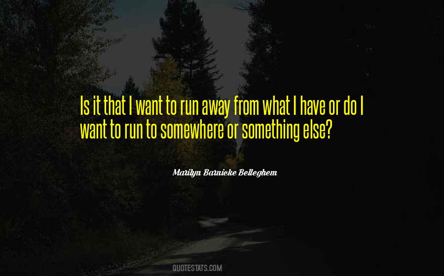 To Run To Quotes #1151905