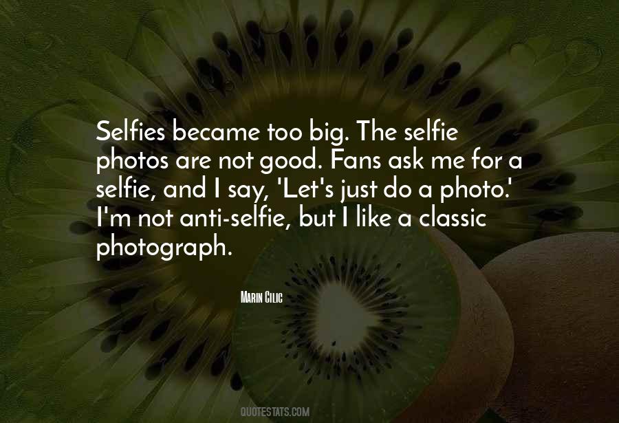 Quotes About Selfie Photos #907072