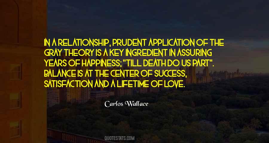 Satisfaction And Happiness Quotes #1405933